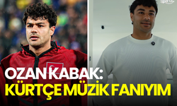 A Milli Takım yıldızı Ozan Kabak’tan dikkat çeken itiraf: İnanılmaz bir Kürtçe müzik fanıyım