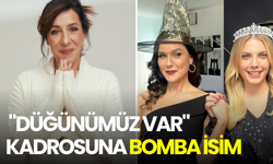 Binnur Kaya, Eda Ece ve Şevval Sam’lı "Düğünümüz Var" kadrosuna sürpriz transfer