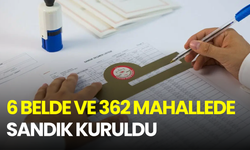 6 Belde ve 362 Mahallede sandık kuruldu: İşte sonuçlar