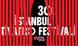 30. İstanbul Tiyatro Festivali’nde kaçırılmayacak 10 oyun ve tarihler