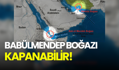 Babülmendep Boğazı kapanacak mı? İran'dan açıklama geldi!