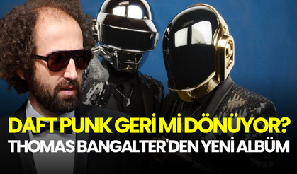 Daft Punk geri mi dönüyor? Thomas Bangalter'den yeni albüm