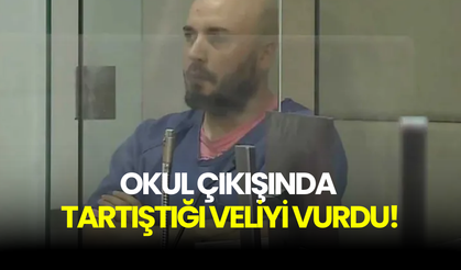 Okul çıkışında tartıştığı veliyi vurdu, kaçarken ateş etmeyi sürdürdü