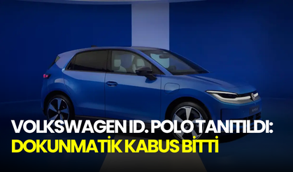 Volkswagen ID. Polo tanıtıldı: Fiziksel tuşlar geri dönüyor, dokunmatik kabus bitiyor