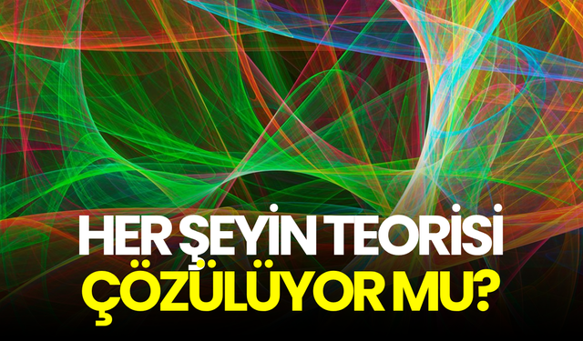 4 fizik kuralı sicim teorisini kanıtlar nitelikte
