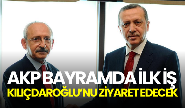 AKP’nin bayramlaşma programı açıklandı: İlk ziyaret CHP’ye, adres Kılıçdaroğlu ekibi