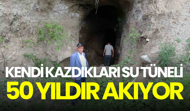 Malatya’da yarım asırlık emek: Kendi kazdıkları su tüneli 50 yıldır akıyor