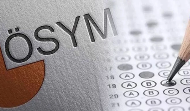 ÖSYM hafta sonu 3 ayrı sınav düzenleyecek