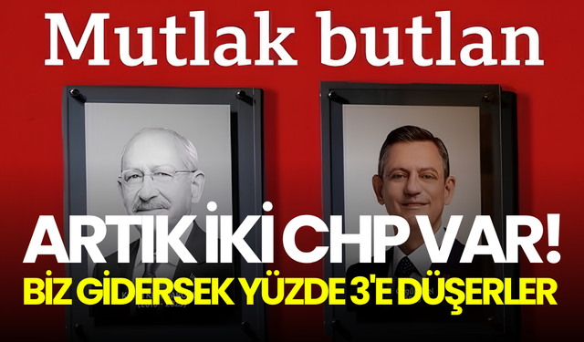 Özgür Özel: Artık iki CHP var, bırakırsak yüzde 3’e düşerler