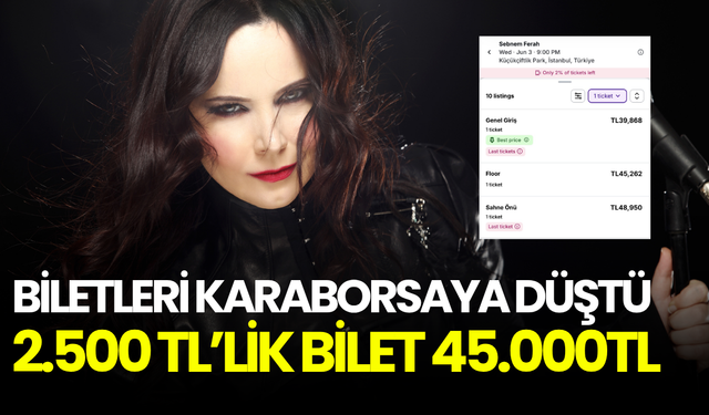 Şebnem Ferah biletleri karaborsaya düştü: 2 bin 500 TL’lik bileti 45 bin TL’ye satıyorlar