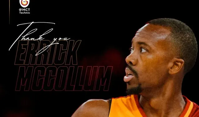 Galatasaray MCT Technic, Errick McCollum ile yollarını ayırdı