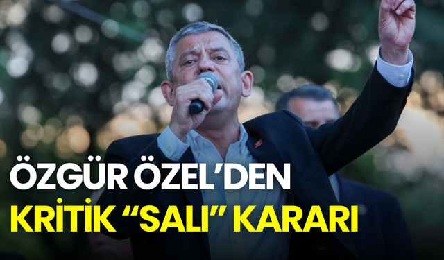 Özgür Özel’den kritik “salı” kararı: CHP grup toplantısını kendisi yönetecek