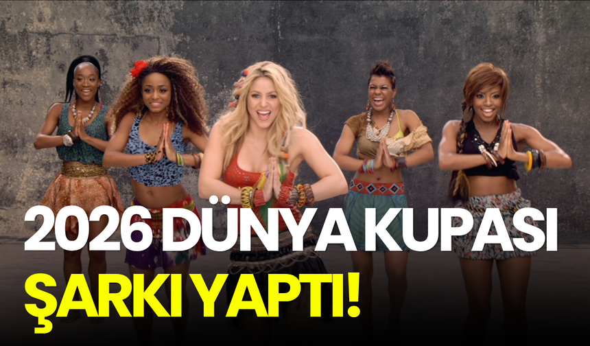 2026 Dünya Kupası'nın resmi şarkısı belli oldu: Shakira ve Burna Boy'dan 'Dai Dai'
