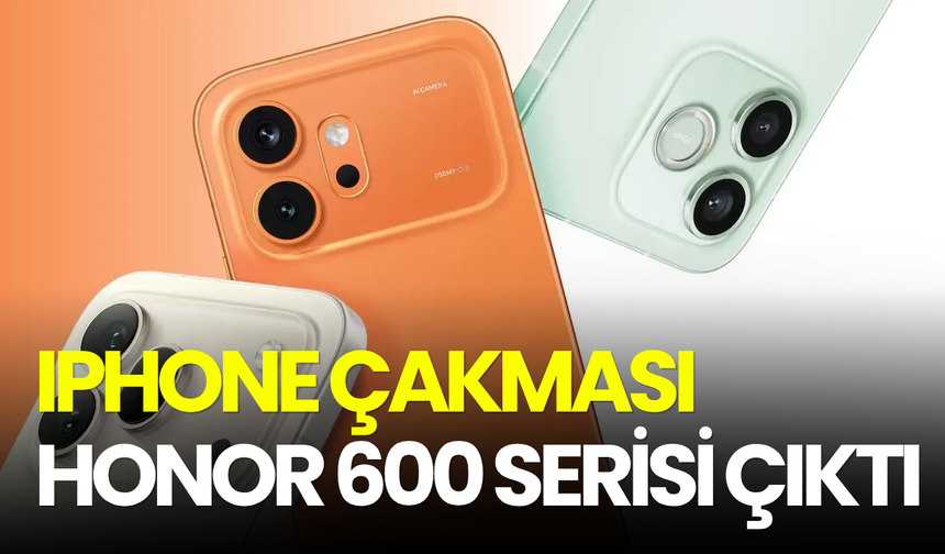 iPhone çakması Honor 600 serisi çıktı! İşte fiyatı ve özellikleri!