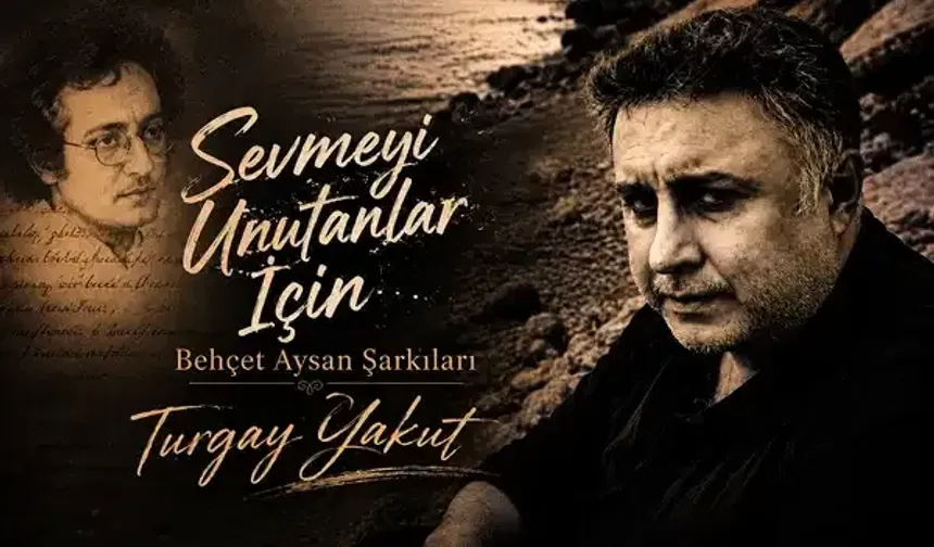 Behçet Aysan’ın şiirleri “Sevmeyi Unutanlar İçin” albümünde yeniden ses buldu