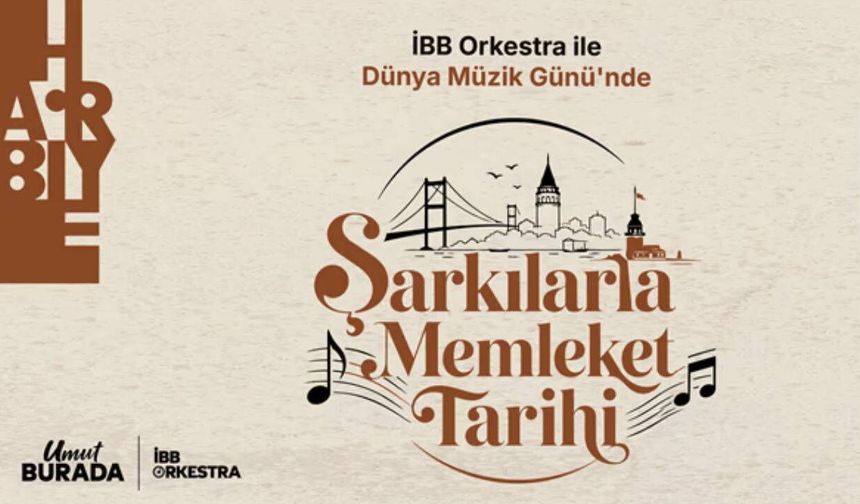 Dünya Müzik Günü’ne “Şarkılarla Memleket Tarihi” konseri
