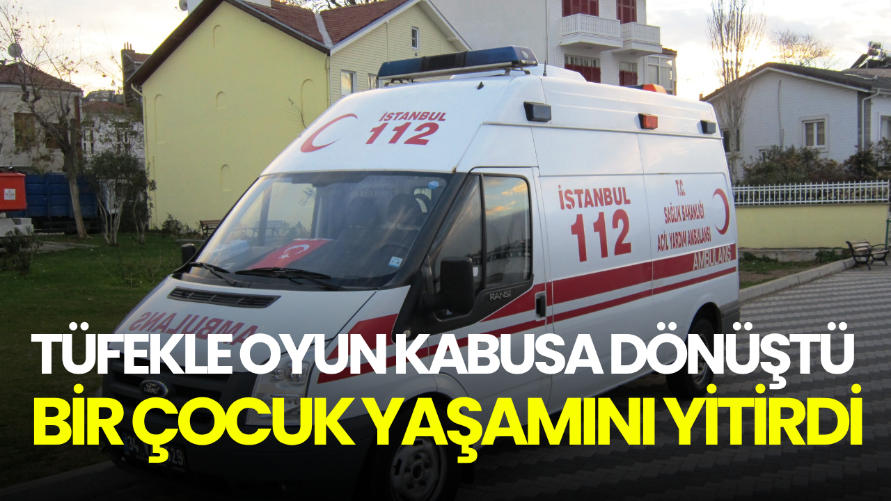 Babasının tüfeğiyle oynayan çocuk, arkadaşının ölümüne neden oldu