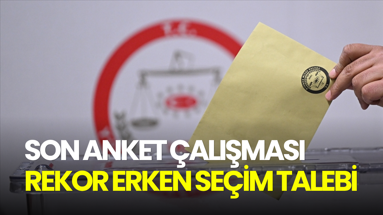 Erken seçim talebi yüzde 60 seviyesine dayandı